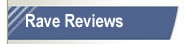 Rave Reviews